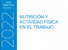 Bosch, M.J., Riumalló, M.P., Urzúa, M.J. (2022) Nutrición y Actividad Física en el Trabajo