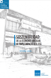 SOSTENIBILIDAD: DE LA ECONOMÍA CIRCULAR, AL TRIPLE IMPACTO & EL ESG - OTOÑO 2022