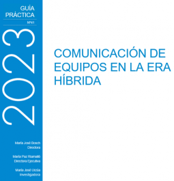 Bosch, M.J., Riumalló, M.P., Urzúa, M.J. (2023) Comunicación de equipos en la era híbrida